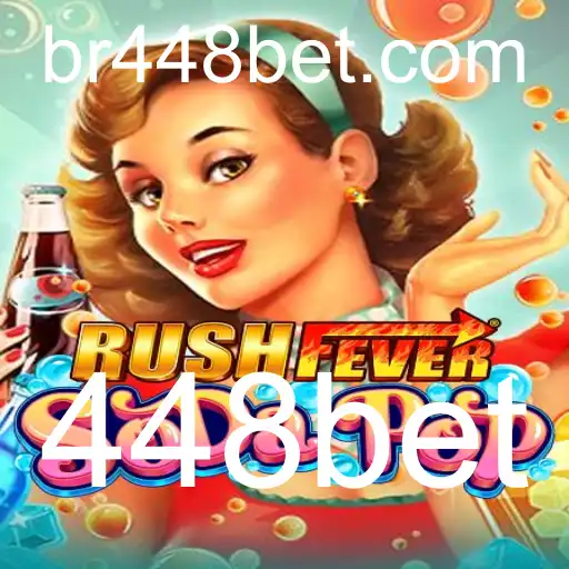 Descubra o Fascinante Mundo de RushFeverSodaPop com 448bet